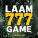 LAAM777 Game for Android APK: Everything You Need to Know About This Earning App